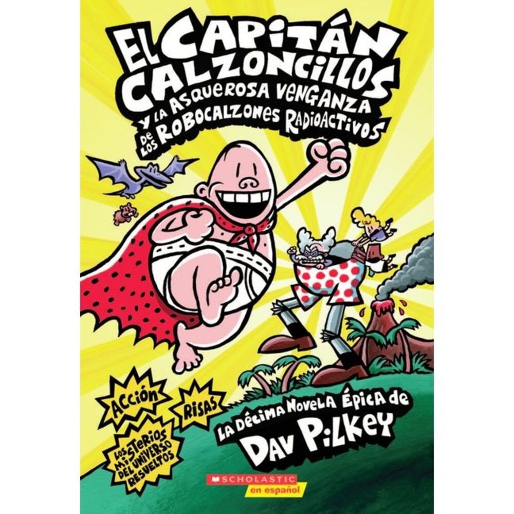 Capitán Calzoncillos Y La Asquerosa Venganza de Los Robocalzones Radioactivos (C